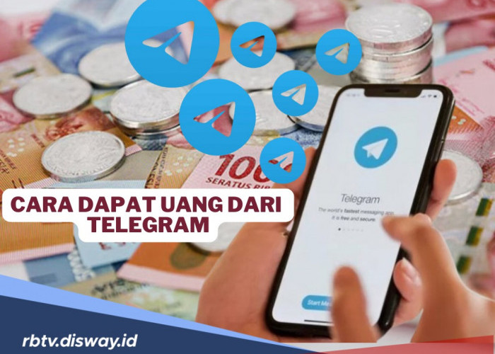 6 Cara Mudah Menghasilkan Uang dari Telegram, Tanpa Modal Awal