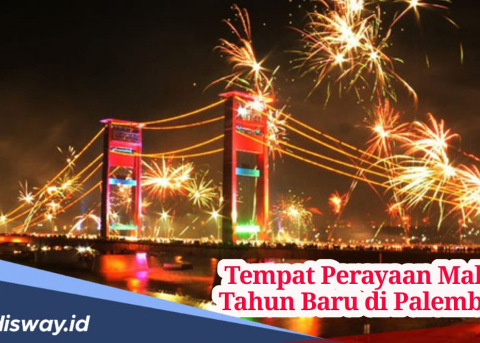 8 Tempat Merayakan Malam Tahun Baru di Palembang, Bisa Sambil Makan Pempek dan Jagung Manis