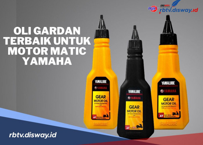 Rekomendasi Oli Gardan Terbaik untuk Motor Matic Yamaha, Jangan Salah Beli 