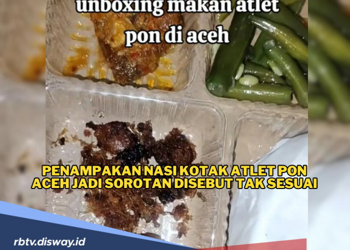 Miris! Ini Penampakan Nasi Kotak Atlet PON Aceh yang Jadi Sorotan, Lantas Berapa Dana Makan Atlet PON?