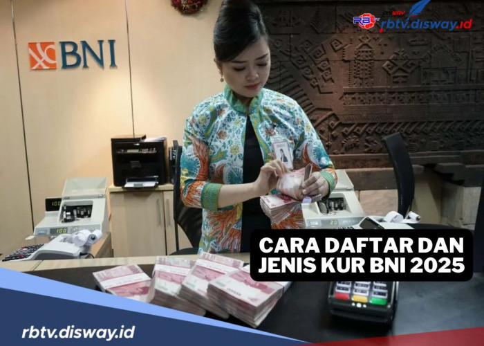 3 Jenis KUR BNI 2025 yang Bisa Diakses Nasabah, Ini Limit dan Cara Ajukan Pinjaman