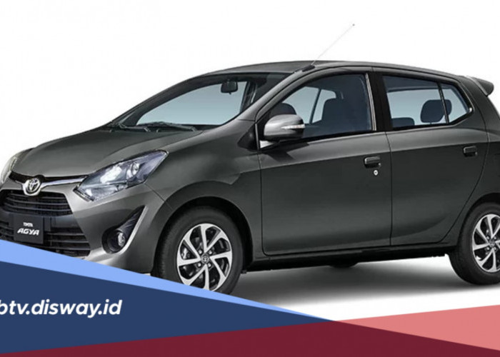 Simulasi Kredit Mobil Toyota Agya Bekas, Segini DP dan Cicilan Per Bulan