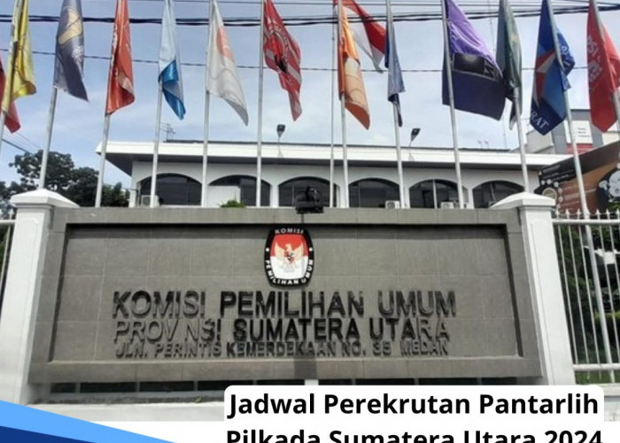 Untuk Warga Sumatera Utara, Ini Jadwal Perekrutan Pantarlih Pilkada Sumatera Utara 2024 serta Cara Daftarnya