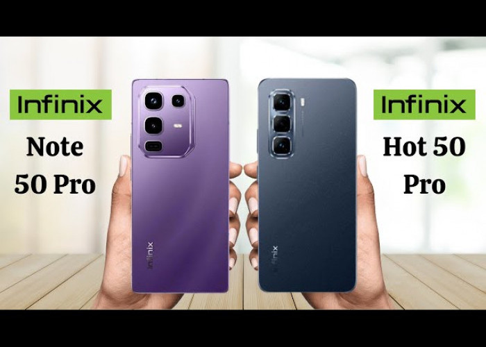 Tertarik dengan Salah Satunya? Ini Perbandingan Infinix Hot 50 Pro vs Infinix Note 50 Pro