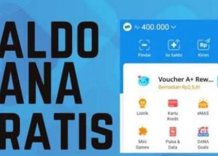 Buruan Mainkan, Ini 11 Cara Dapatkan Saldo DANA Gratis Hingga Jutaan Rupiah, Manjur! 