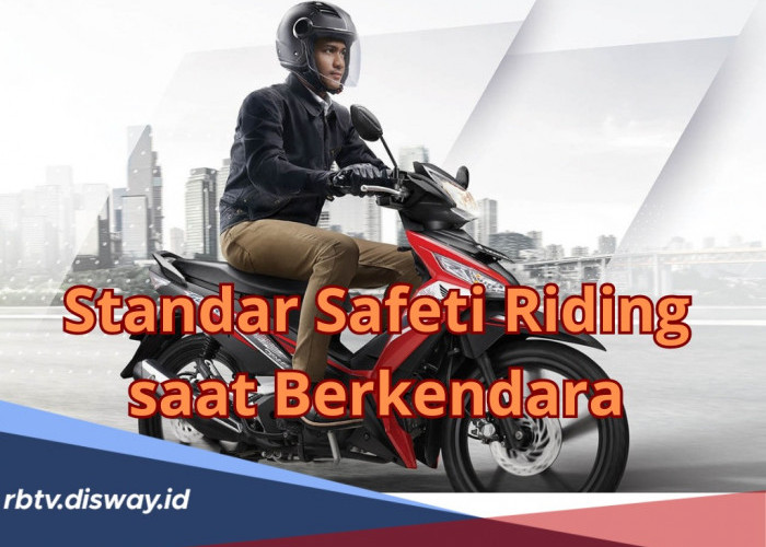 Mudik Lebaran 2024: 5 Standar Safety Riding saat Berkendara yang Wajib Dipatuhi Setiap Pengendara  