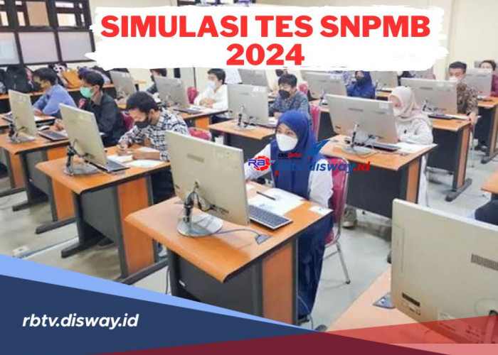 Persiapkan Diri, Begini Simulasi Tes SNPMB 2024, Pahami agar Lulus di Perguruan Tinggi Negeri