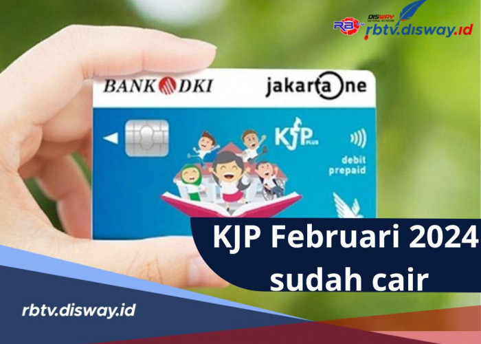 Kabar Gembira, KJP Bulan Februari 2024 Sudah Cair, Begini Cara Cek Penerimanya