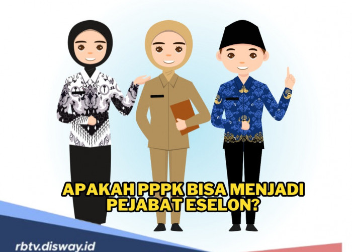 Apakah PPPK Bisa Menjadi Pejabat Eselon? Simak Aturan yang Berlaku