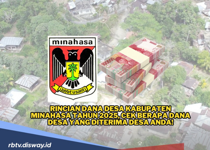 Dana Desa Kabupaten Minahasa Tahun 2025, Desamu Kebagian Alokasi Berapa?