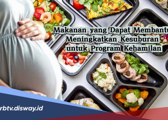 Makanan yang Membantu Meningkatkan Kesuburan untuk Program Kehamilan
