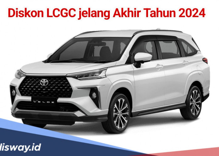 Promo Diskon LCGC Jelang Akhir Tahun 2024, Veloz Diskon Sampai Dua Digit