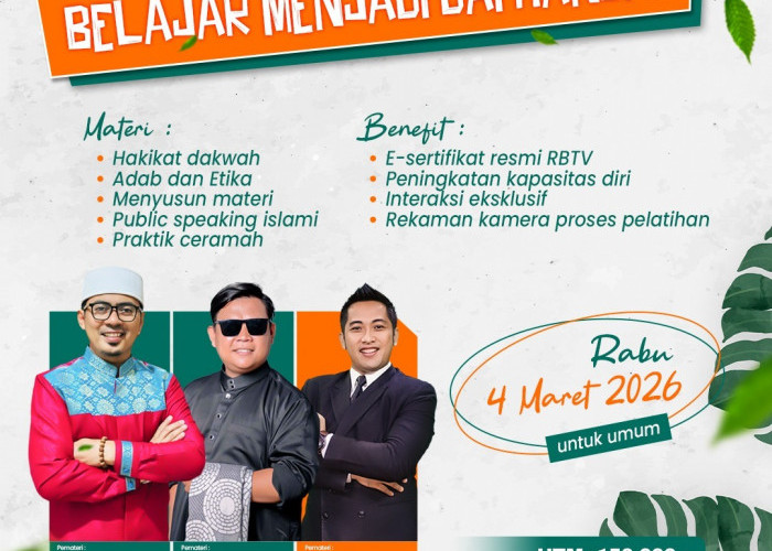 Ayo Ikut!!! Pelatihan Sehari Belajar Jadi Dai Handal Bersama RBTV, 100 Pendaftar Pertama Dapat Diskon