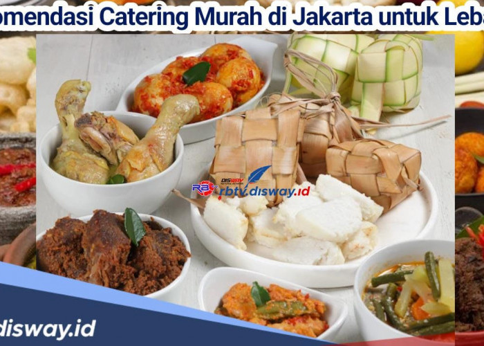 13 Rekomendasi Catering Murah di Jakarta, Cocok untuk Hidangan Lebaran