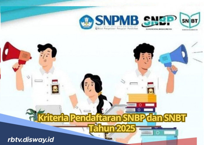 Sebelum Daftar, Cek Dulu Kriteria SNBP dan SNBT Tahun 2025