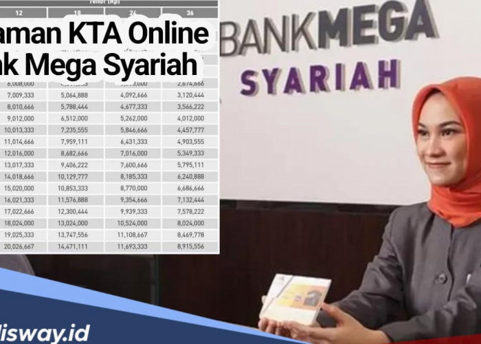 Pinjaman KTA Online Bank Mega Syariah hingga Rp 200 Juta, Ini Syarat dan Cara Pengajuan