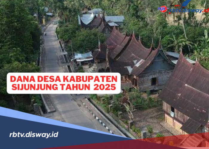 Rincian Dana Desa Kabupaten Sijunjung Tahun 2025 Sebesar Rp 63.528.658.000 untuk 62 Desa