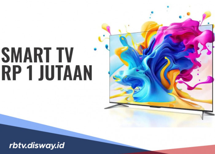 7 Rekomendasi Smart TV Harga Rp 1 Jutaan November 2024, Santai di Rumah Tambah Menyenangkan