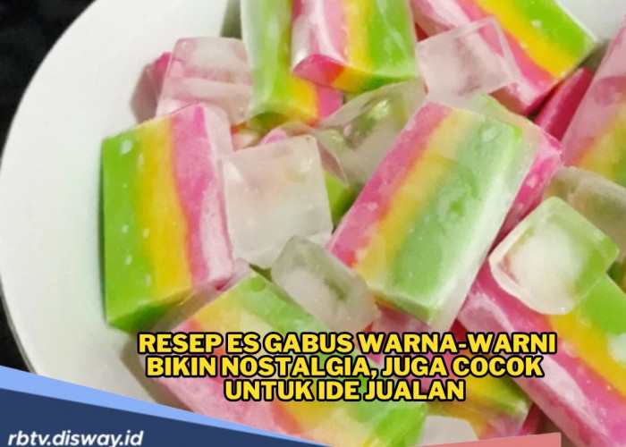 Jajanan Jadul! Yuk Intip Resep Es Gabus Warna-Warni yang Lembut, Cocok untuk Cemilan dan Ide Jualan