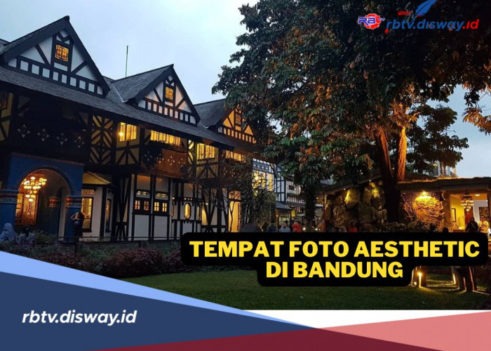 Jangan Bingung, Ini 10 Tempat Foto Aesthetic dan Instagramable di Bandung