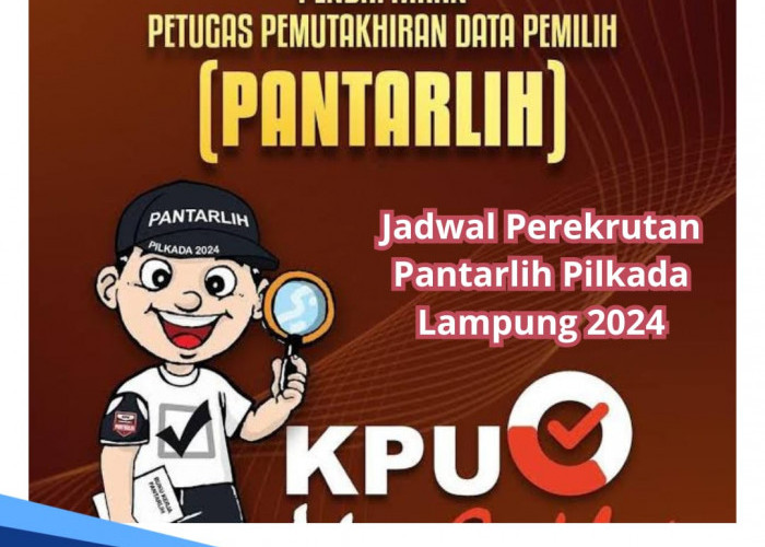 KPU Lampung Buka Rekrutmen 2.857 Petugas Pantarlih Pilkada 2024, Catat Jadwalnya