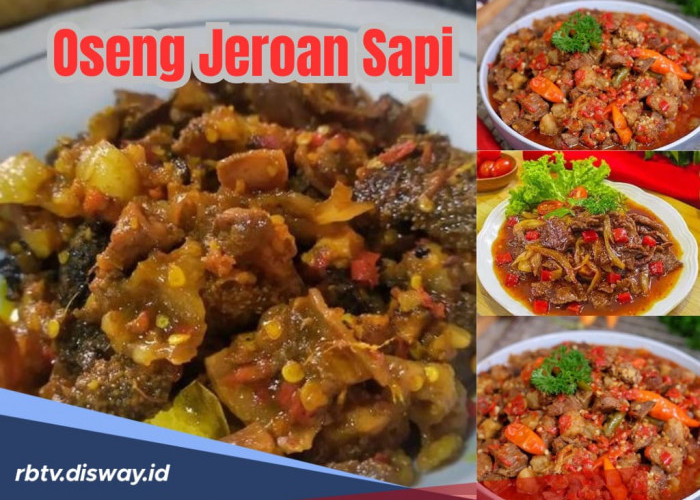 Dijamin Ludes! Resep Oseng Jeroan Sapi Pedas dan Gurih, Cocok dengan Nasi Hangat