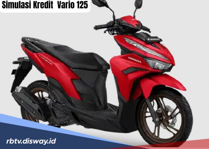 Akhir Tahun 2024 Motor Baru, Ini Simulasi Kredit Honda Vario 125, Cicilan Ringan