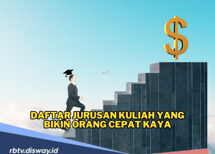 Cita-cita Ingin Kaya? Ini Daftar Jurusan Kuliah yang Bikin Orang Cepat Kaya