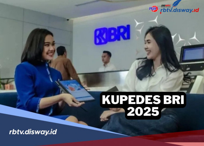 Cara dan Syarat Pengajuan Pinjaman Rp 25 Juta di KUPEDES BRI 2025, Cek Tabel Angsuran Tenor 3 Tahun