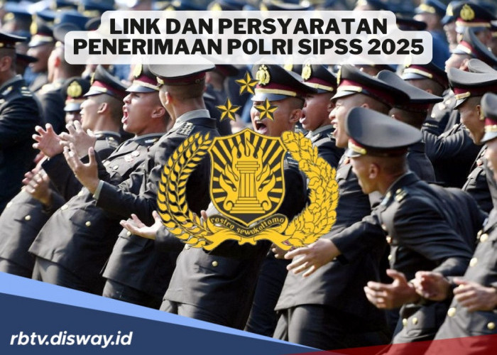 Link Pendaftaran Rekrutmen SIPSS Polri 2025, Ini Persyaratannya