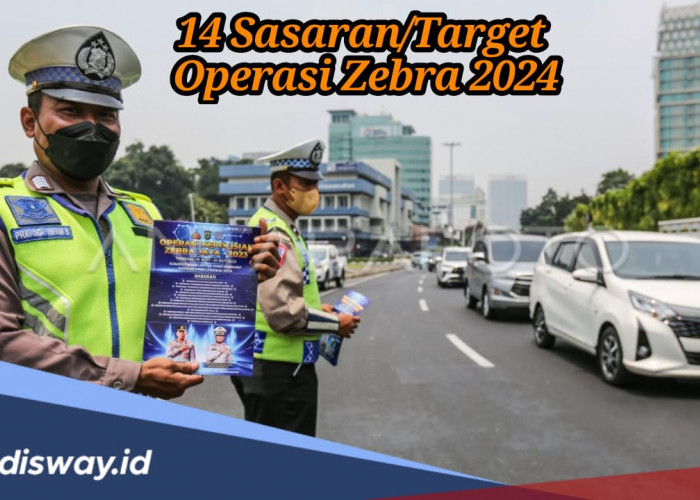 Dimulai Hari Ini, Berikut 14 Pelanggaran yang Jadi Sasaran Operasi Zebra 2024 