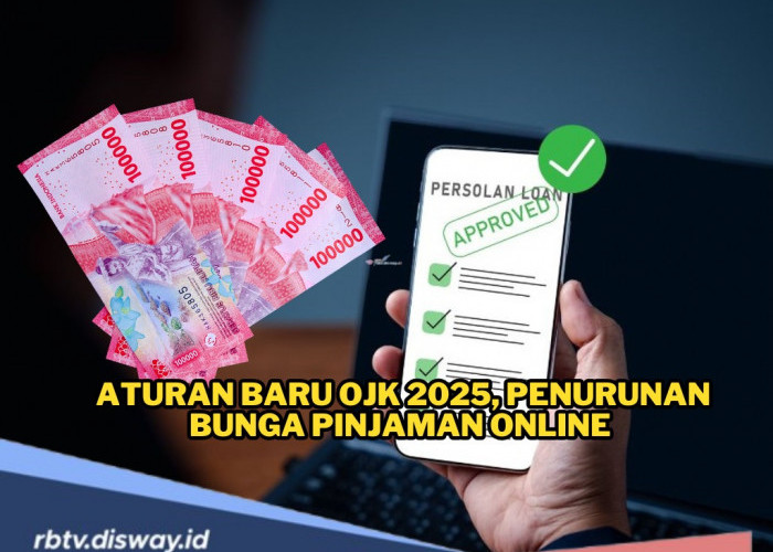 Sah! OJK Resmi Turunkan Bunga Pinjol di Awal Tahun 2025, Ini Rincian Lengkapnya 