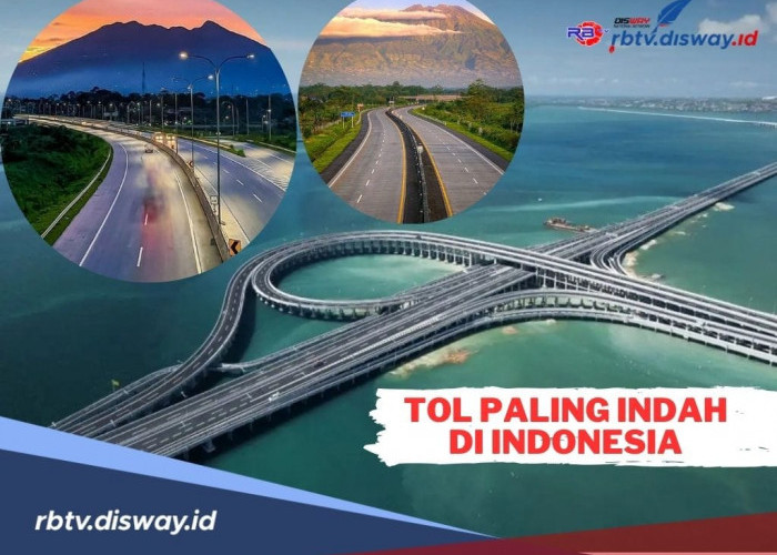 10 Tol Paling Indah di Indonesia! Perjalanan Jadi Lebih Nyaman, Kamu Pernah Lewat?