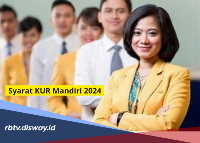 Syarat KUR Mandiri 2024, Cair hingga Rp 300 Juta Tenor 60 Bulan, Begini Cara Pengajuannya