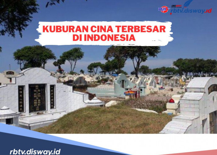Ini Titik Lokasi Kuburan China Terbesar di Indonesia, Luasnya Tembus 27 Hektar