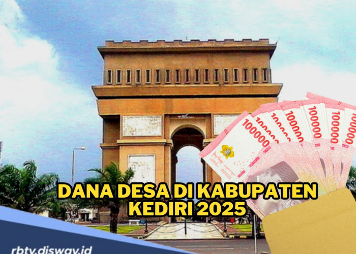 DANA Desa Kabupaten Kediri 2025, Rp 327 Miliar Dibagi untuk 343 Desa, Segini Rinciannya