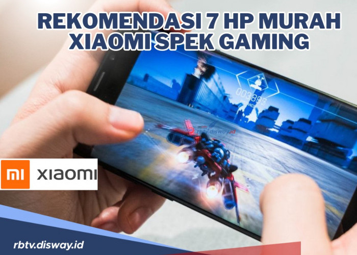 Rekomendasi 7 Hp Murah Xiaomi Spek Gaming dengan Spesifikasi Mumpuni Mulai dari Rp 1 jutaan