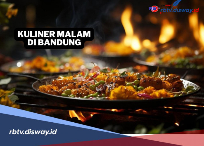 10 Rekomendasi Tempat Kuliner Malam Terenak di Bandung 2024