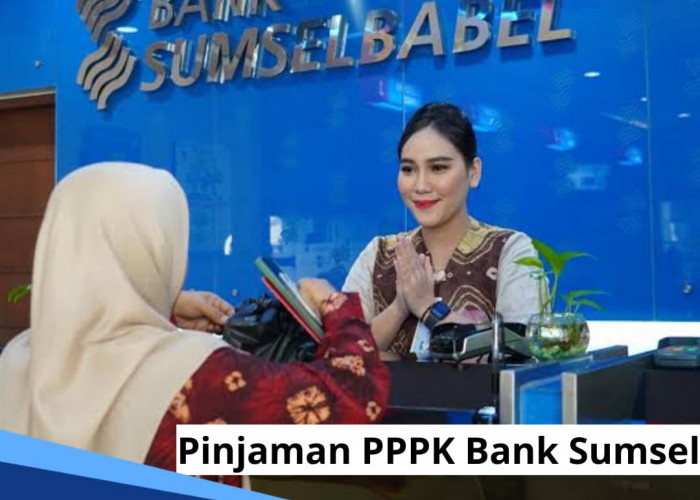 Tabel Pinjaman PPPK Bank Sumsel Babel, Pinjaman Rp25 Juta Maksimal Tenor Angsuran 60 Bulan