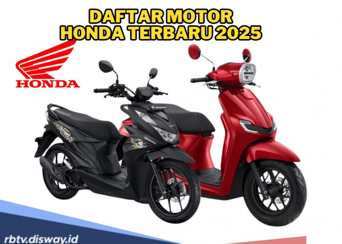 Daftar Motor Honda Terbaru 2025, Dari Skutik Irit sampai Skuter Listrik Futuristik, Ini Pilihan untuk Kamu