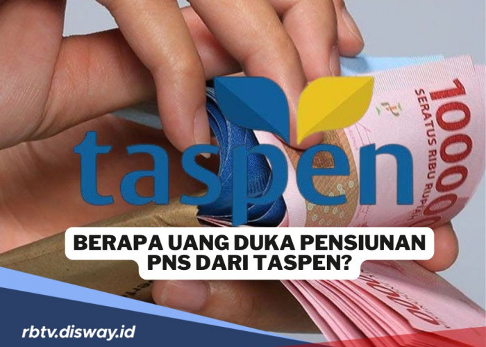 Berapa Uang Duka Pensiunan PNS dari PT Taspen? Segini Nominalnya