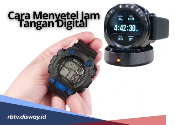 Agar Mudah Pemakaian, Begini Cara Menyetel Jam Tangan Digital dengan Tepat, Langsung Berhasil!