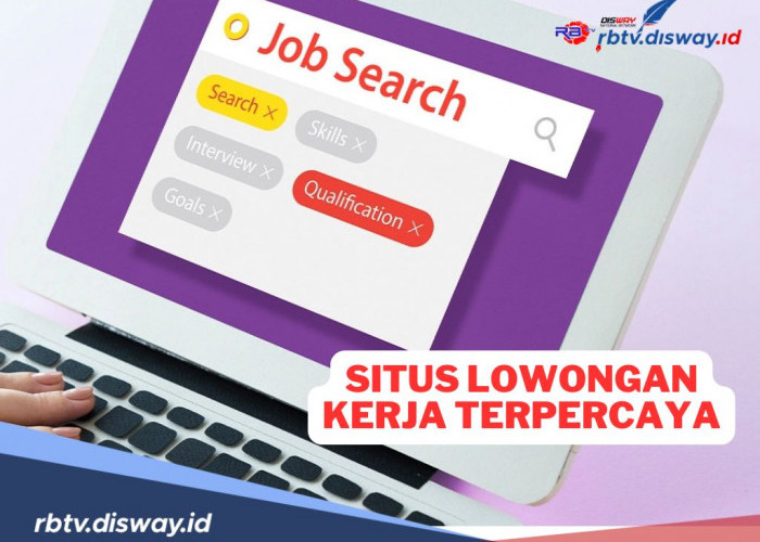 9 Situs Lowongan Kerja Terbaik dan Terpercaya, Jangan Ketipu Iklan