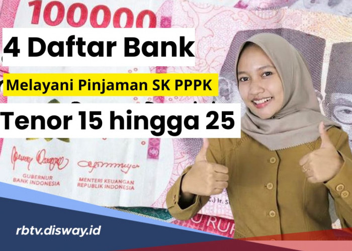 Cuma 4 Bank  Ini yang Melayani Pinjaman dengan Jaminan SK PPPK, Tenor Angsuran Hingga 25 Tahun