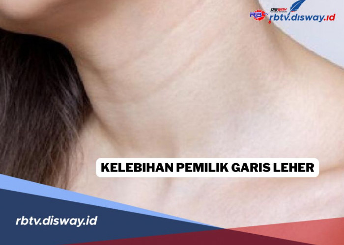 10 Kelebihan Pemilik Garis Leher Menurut Tradisi Jawa Kuno yang Jarang Diketahui