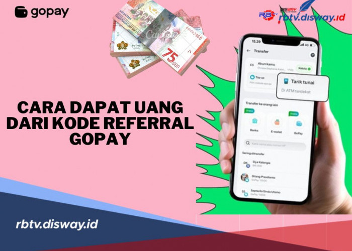 Cara Dapat Uang dari Kode Referral GoPay, Cukup Undang Teman Dapatkan Saldo Rp50.000