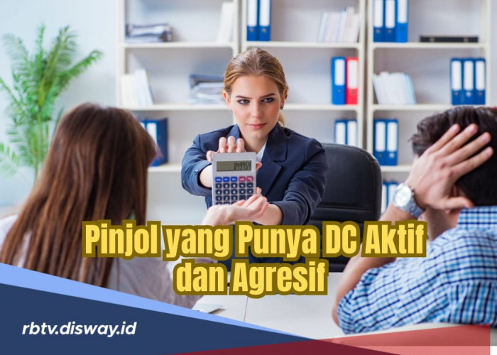 6 Daftar Pinjol yang Punya DC Aktif dan Agresif untuk Menagih Kredit Macet