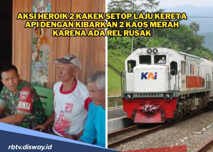 Aksi Heroik Jamin dan Sarmo, Kakek yang Setop Kereta Api dengan Kibarkan Kaos Merah saat Ada Rel Rusak