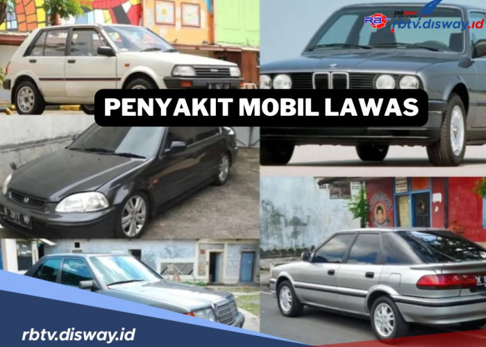 Kenali Jenis-jenis Penyakit Mobil Lawas, Begini Perawatannya agar Tetap Prima Meluncur di Jalanan