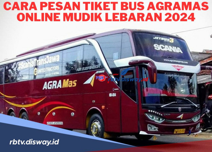 Cara pesan tiket bus Agramas secara online untuk mudik lebaran